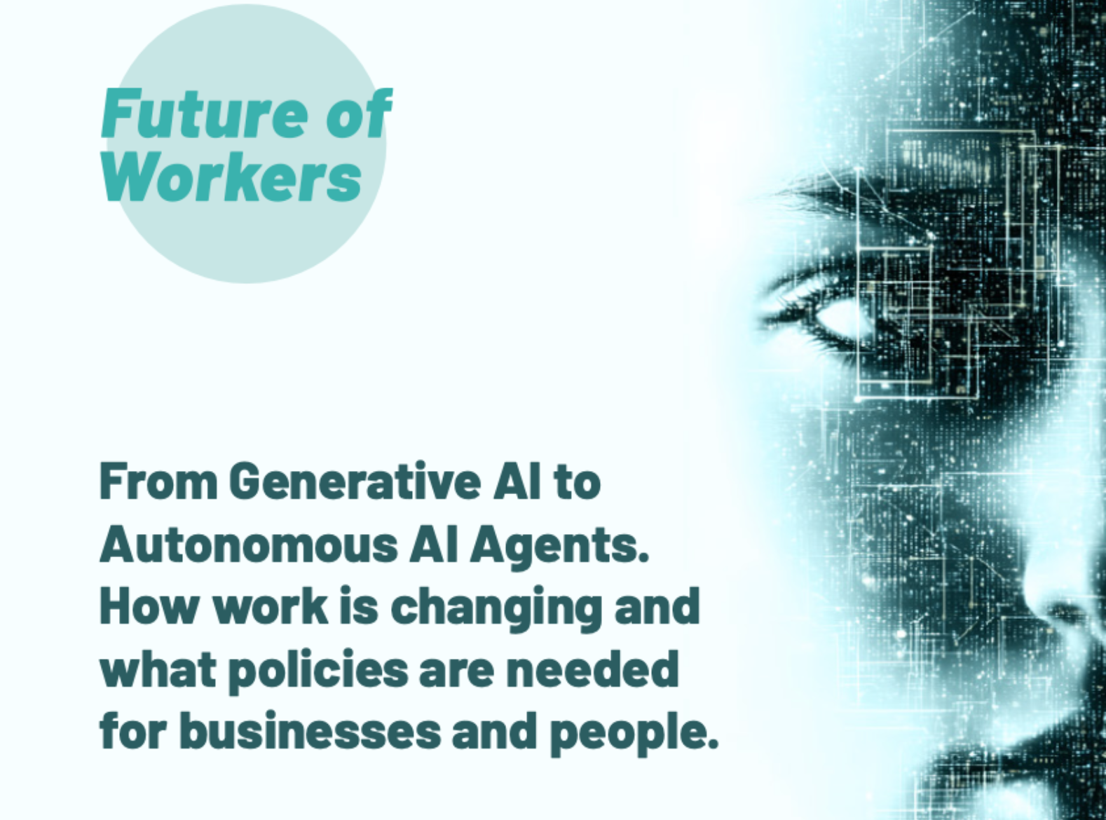 From Generative AI to Autonomous AI Agents. How work is changing and what policies are needed for businesses and people